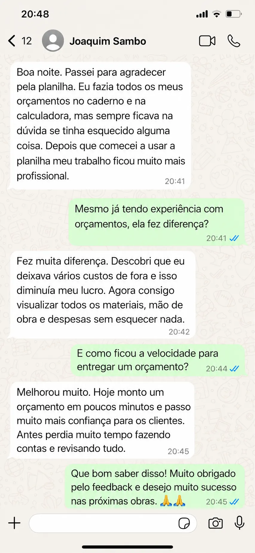 Conversa de WhatsApp de um cliente a descrever a melhoria nos seus orçamentos
